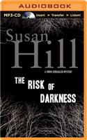 The Risk of Darkness