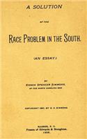 Solution of the Race Problem in the South