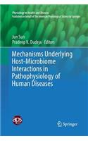 Mechanisms Underlying Host-Microbiome Interactions in Pathophysiology of Human Diseases