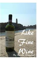 Like Fine Wine