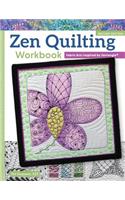 Zen Quilting Workbook, Revised Edition