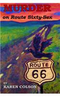 Murder On Route Sixty-Sex