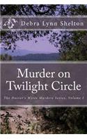 Murder on Twilight Circle