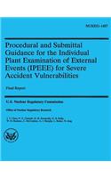 Procedural and Submittal Guidance for the Individual Plant Examination of External Events (IPEEE) for Severe Accident Vulnerabilities