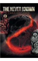 Never Known Darkness Comes: Darkness Comes