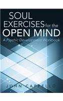 Soul Exercises for the Open Mind