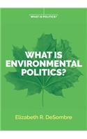 What is Environmental Politics?