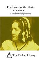 The Loves of the Poets - Volume II: (English)