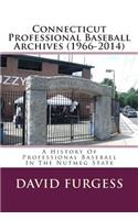Connecticut Professional Baseball Archives (1966-2014)