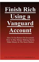 Finish Rich Using a Vanguard Account