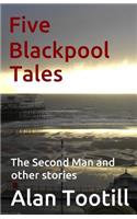 Five Blackpool Tales