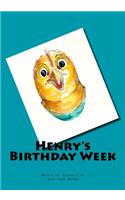 Henry's Birthday Week