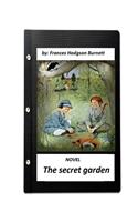 The secret garden. NOVEL By Frances Hodgson Burnett (World's Classics)