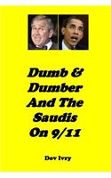 Dumb & Dumber And The Saudis On 9/11