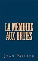 La Mémoire aux Orties