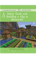 Using Tools and Building a City in Minecraft: Technology