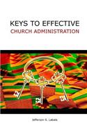 Keys to Effective Church Administrative