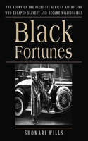 Black Fortunes