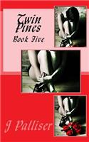 Twin Pines Book Five