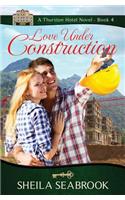 Love Under Construction