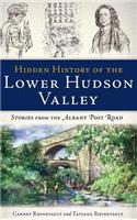 Hidden History of the Lower Hudson Valley