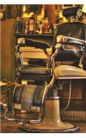 The Barber Chair Journal - Ready for a Haircut?: 150 Page Lined Notebook/Diary