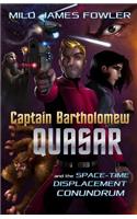 Captain Bartholomew Quasar: The Space-Time Displacement Conundrum: The Space-Time Displacement Conundrum