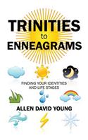 Trinities to Enneagrams