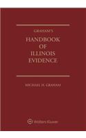 Graham's Handbook of Illinois Evidence