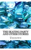 The Skating Party and Other Stories
