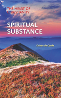 Spiritual Substance: The Heart of Christianity