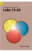 Exegetical Summary of Luke 12-24, 2nd Edition