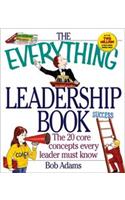 The Everything Leadership Book
