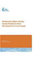 Distribution Water Quality Issues Related to New Development or Low Usage