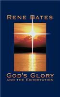 God's Glory and the Exhortation -and- The Flames of God's Fire