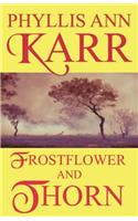 Frostflower and Thorn