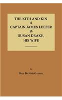 The Kith and Kin of Captain James Leeper and Susan Drake, His Wife: (English)