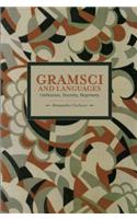 Gramsci And Languages: Unification, Diversity, Hegemony