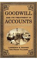 Goodwill and Its Treatment in Accounts