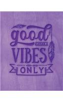 Good Vibes Only: Family Camping Planner & Vacation Journal Adventure Notebook - Rustic BoHo Pyrography - Purple Timber