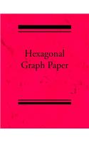 Hexagonal Graph Paper: Hexagonal Graph Paper Notebook: Large Hexagons Light Grey Grid 1 Inch (2.54 cm) Diameter .5 Inch (1.27 cm) Per Side 120 Pages: Hex Grid Paper A4 Siz