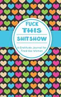 Fuck This Shit Show