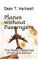 Planes without Passengers