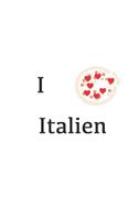 Italien - Ich liebe Italien, Pizza, Pasta - Notizheft, Notizbuch, Reisetagebuch, auch zum Niederschreiben für eigene Rezepte, liniert, 120 Seiten, 6x9