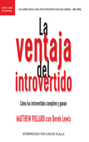 La Ventaja del Introvertido (the Introvert's Edge)