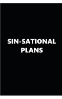 2020 Daily Planner Funny Theme Sin-Sational Plans Black White 388 Pages: 2020 Planners Calendars Organizers Datebooks Appointment Books Agendas