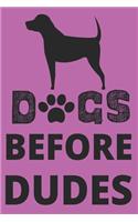 Dogs Before Dudes
