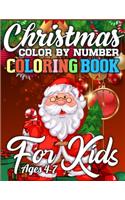Christmas Color By Number Coloring Book for Kids Ages 4-7: A Christmas Activity Book Full of Coloring, Matching, Mazes, Drawing, Crosswords, Word Searches, Color by Number & More! (Creative & Unique Activity