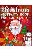 Christmas Activity Book For Kids Ages 2-4: A Fun Kid Workbook Game For Learning, Coloring, Color By Number, Word Search, Mazes, Crosswords, Word Scramble and More - Christmas Activity Book Fo