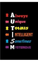 Always Unique Autism Awareness Asperger Syndrome: Blank Lined Notebook Journal for Work, School, Office - 6x9 110 page